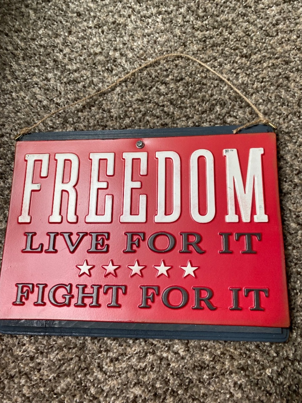 Handmade metal/wooden sign “Freedom Live For It Fight For It